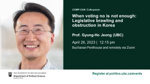 Watch: “When voting no is not enough: Legislative brawling and obstruction in Korea” Prof. Gyung-Ho Jeong